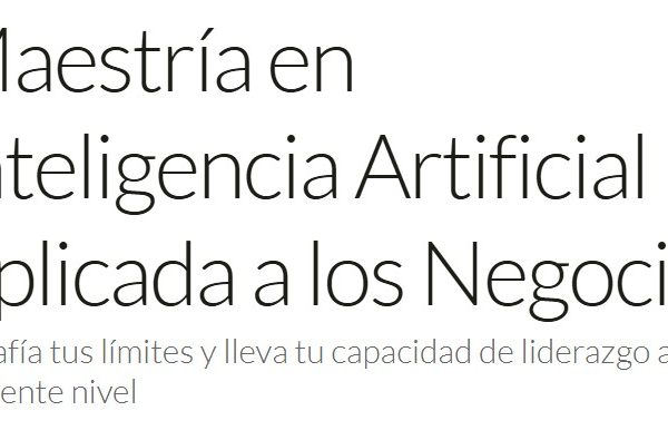 Maestría en Inteligencia Artificial