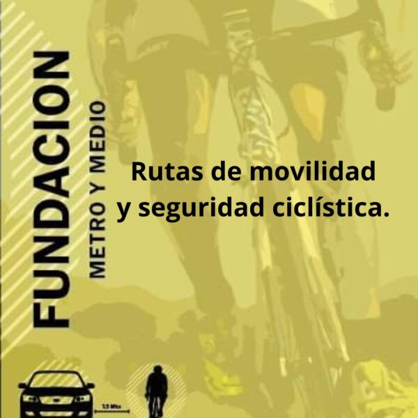 Rutas de movilidad y seguridad ciclística